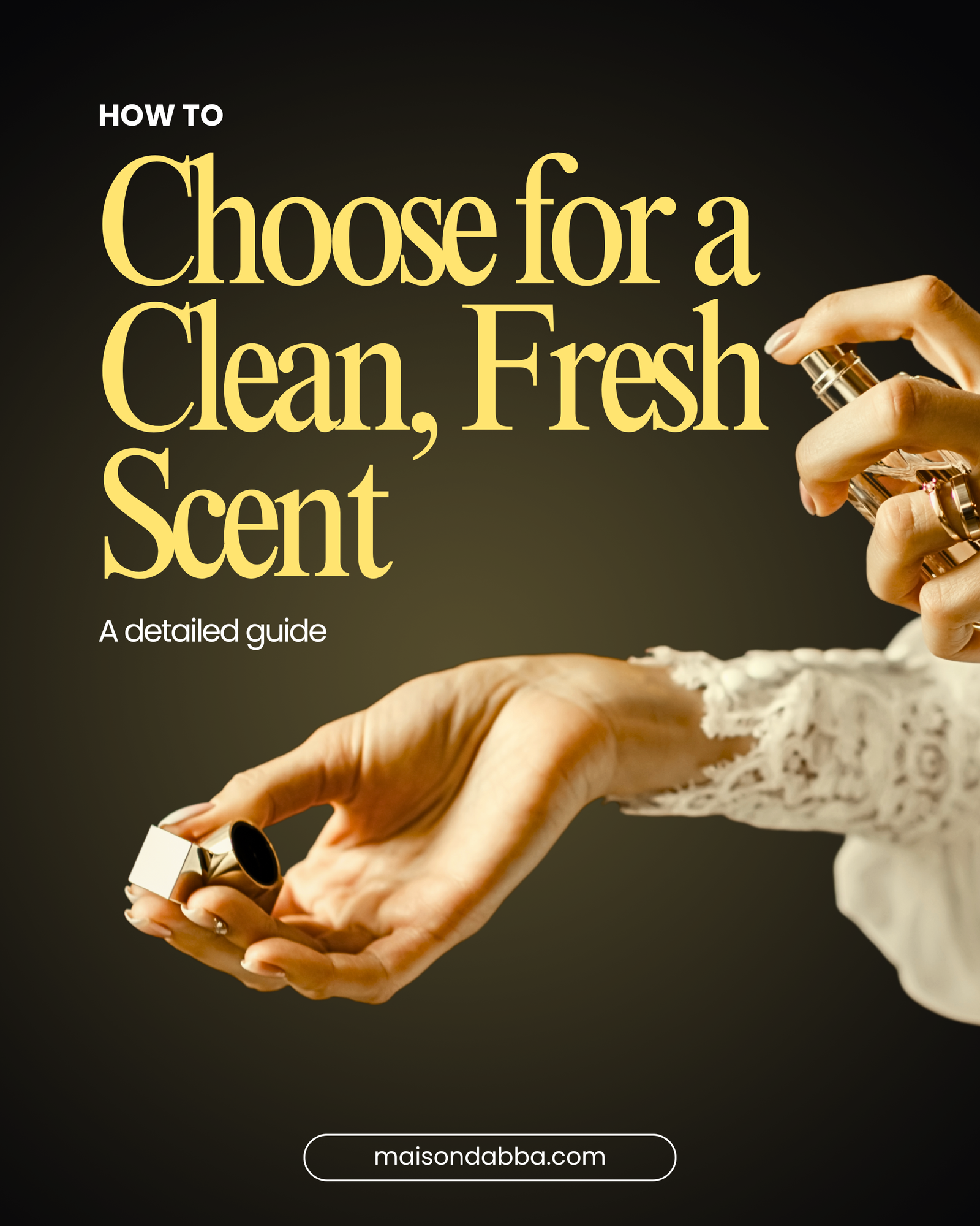 How to Choose for a Clean, Fresh Scent