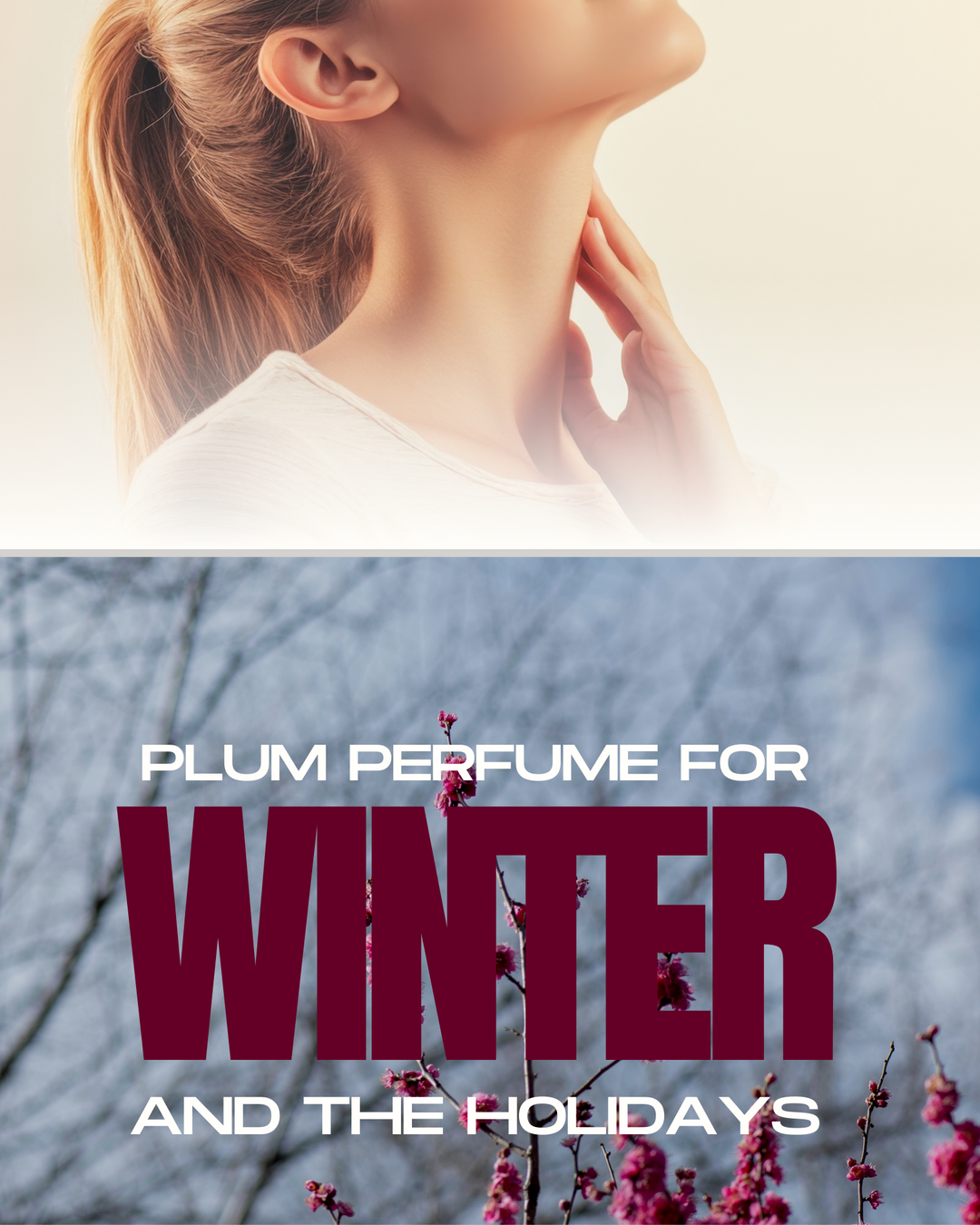 Plum Perfume for Winter and the Holidays